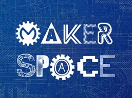 Maker Space