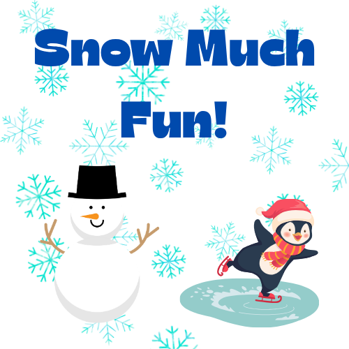 text snow much fun with snowman and penguin